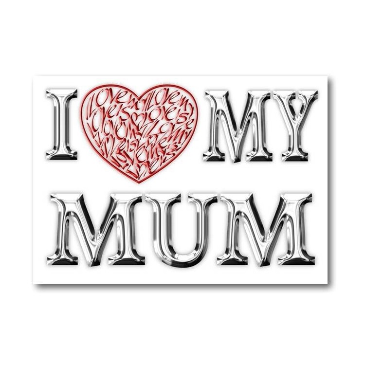 I Love (Heart) My Mum
