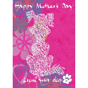 Happy Mother's Day From Your Dog